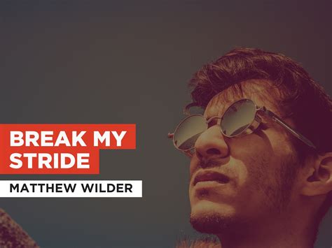 Break My Stride subtitles English .